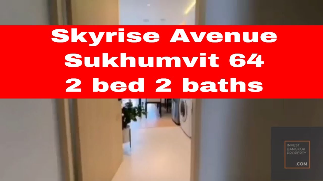 Skyrise Avenue Sukhumvit 64 by Risland. 55 square meters 2 bed 2 baths.