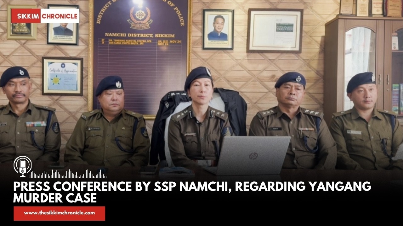 Press Conference by SSP Namchi, regarding Yangang murder case