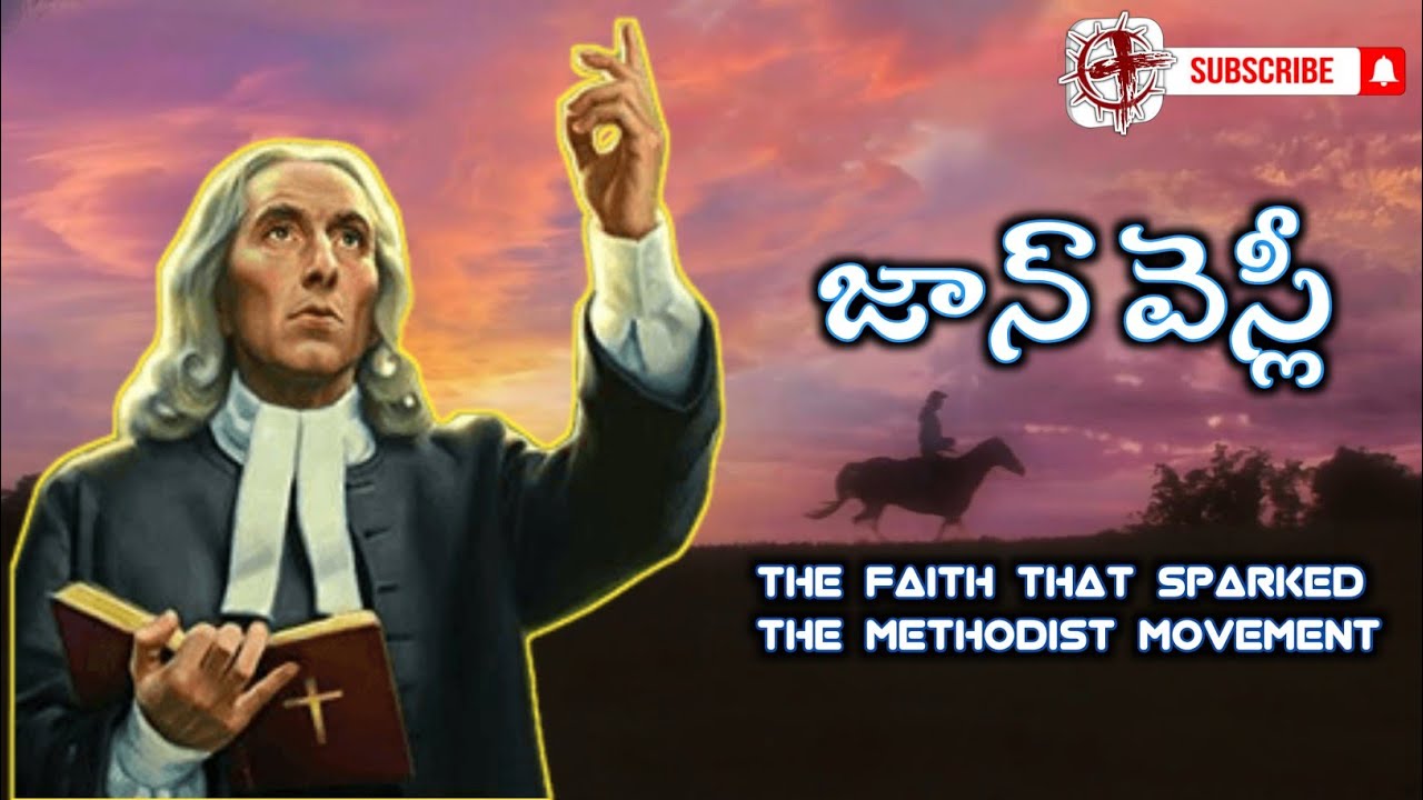 John Wesley | EP 23 | Heroes Of The Faith | Telugu Missionary Story | Lakkoju Sandeep
