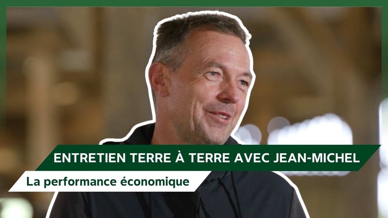 🟢 Entretien terre à terre - La performance économique d'une exploitation agricole
