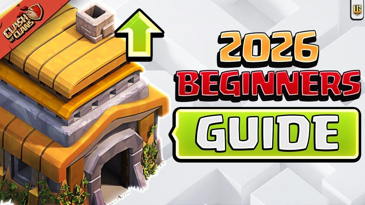 BEST 2026 Beginners Guide to Clash of Clans