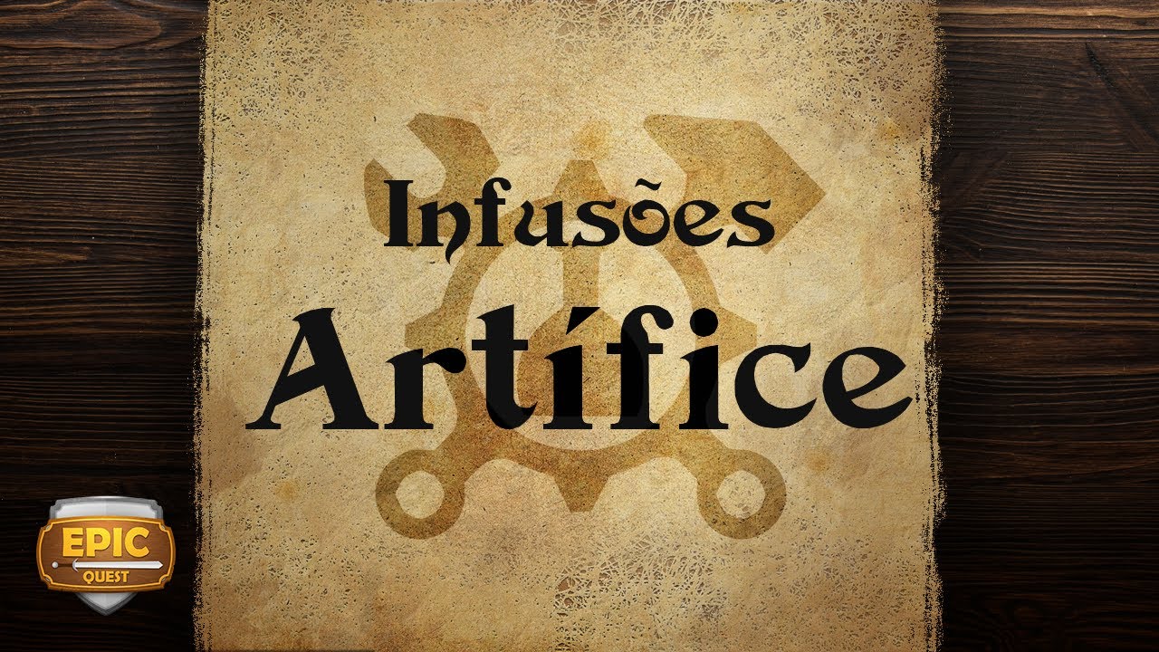 Epic Quest 120 - Artífice - Infusões