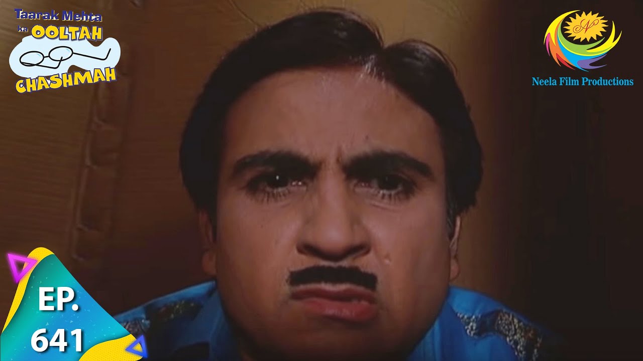 Taarak Mehta Ka Ooltah Chashmah - Episode 641 - Full Episode