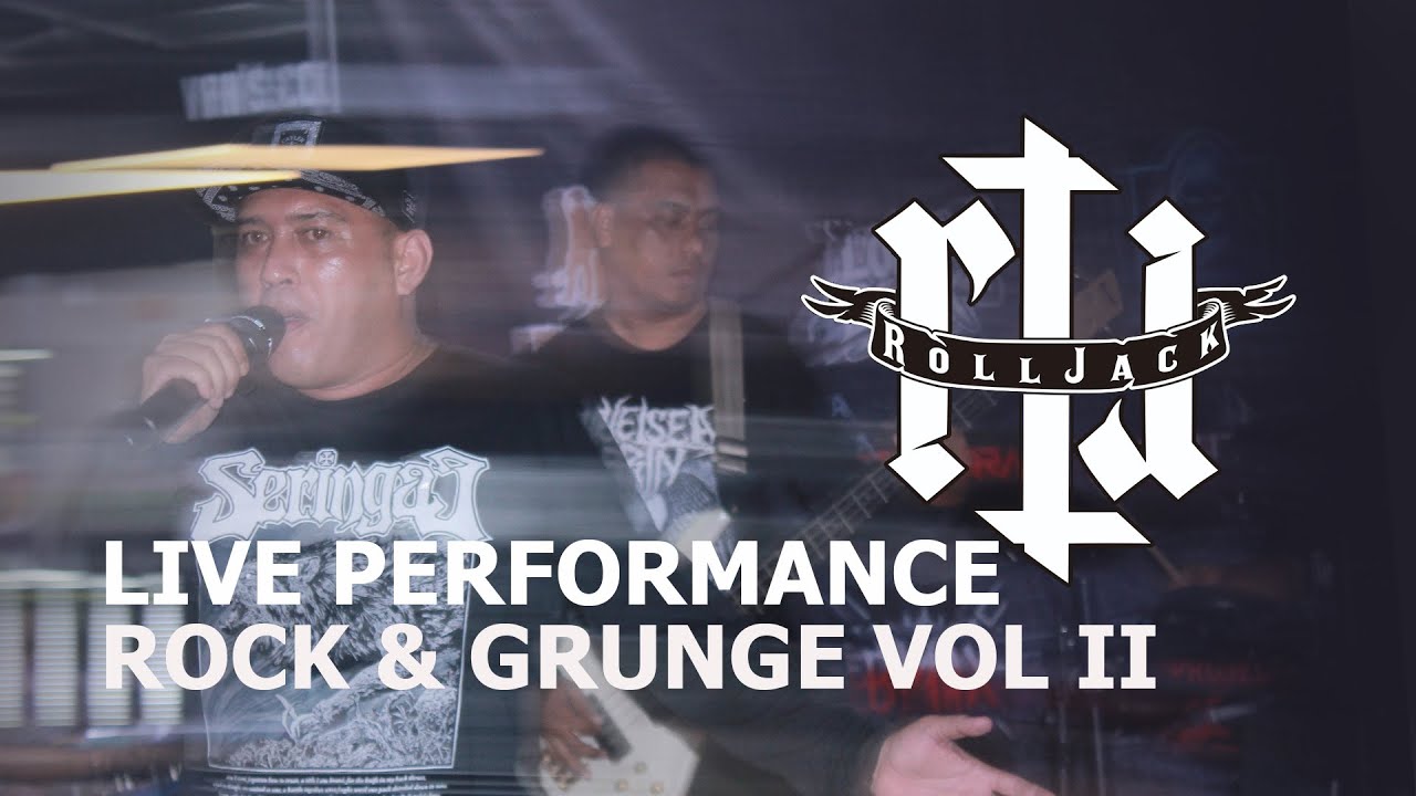 ROLL JACK || LIVE PERFORMANCE || ROCK & GRUNGE VOL II