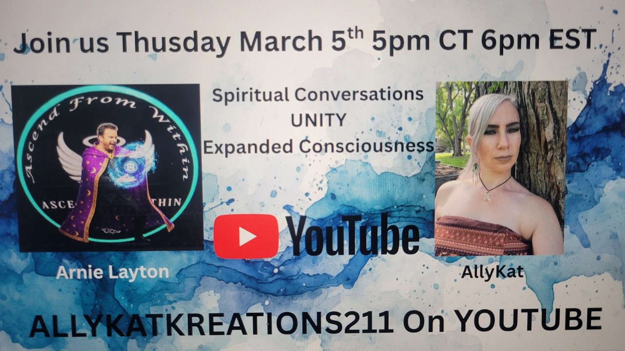 Spiritual Conversations with Arnie Layton and AllyKat 3/5