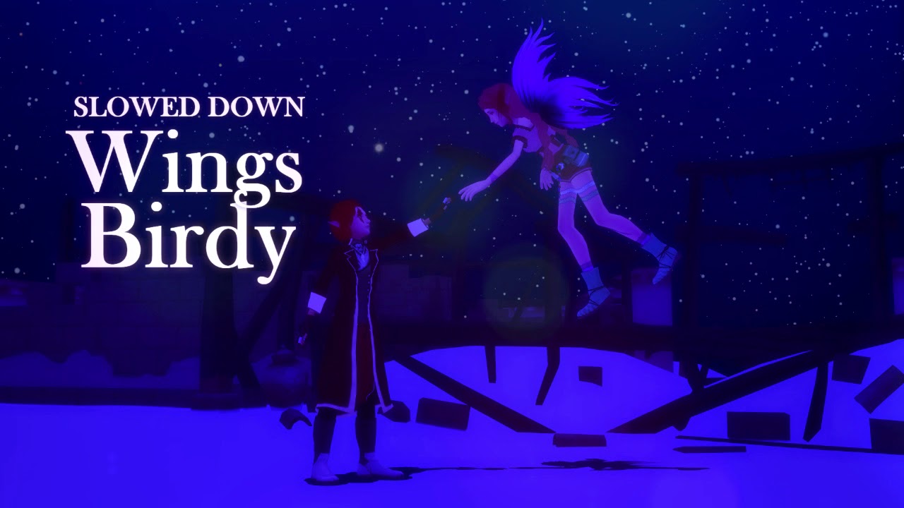 Birdy - Wings [slowed down]