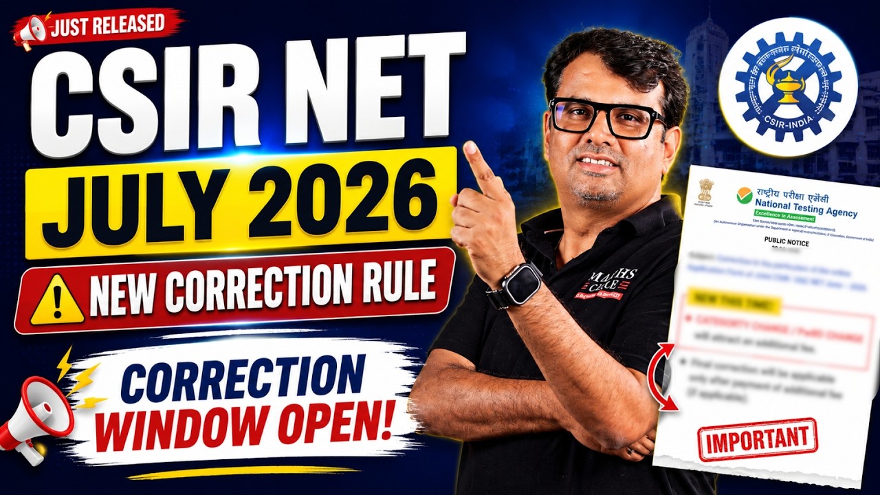 CSIR NET July 2026 | Correction Window Open | New Correction Rule | By GP Sir