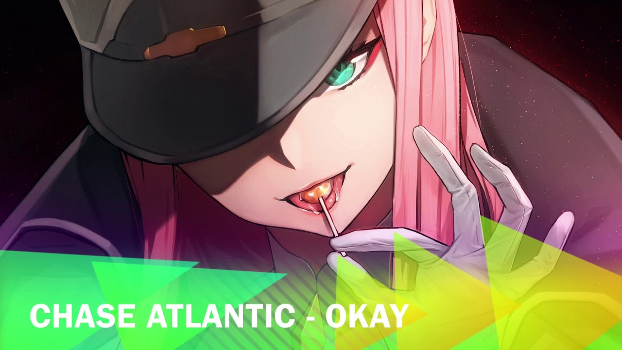 NIGHTCORE - Okay (Chase Atlantic)