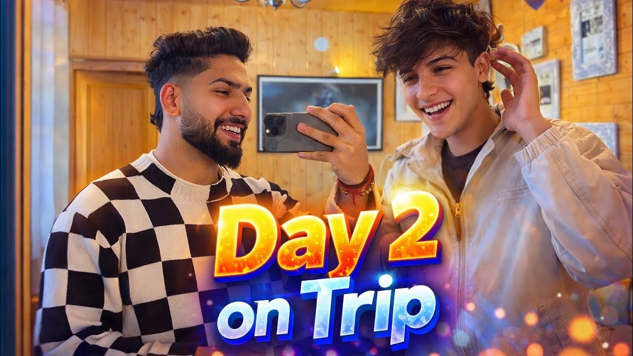 Day 2 On Trip !