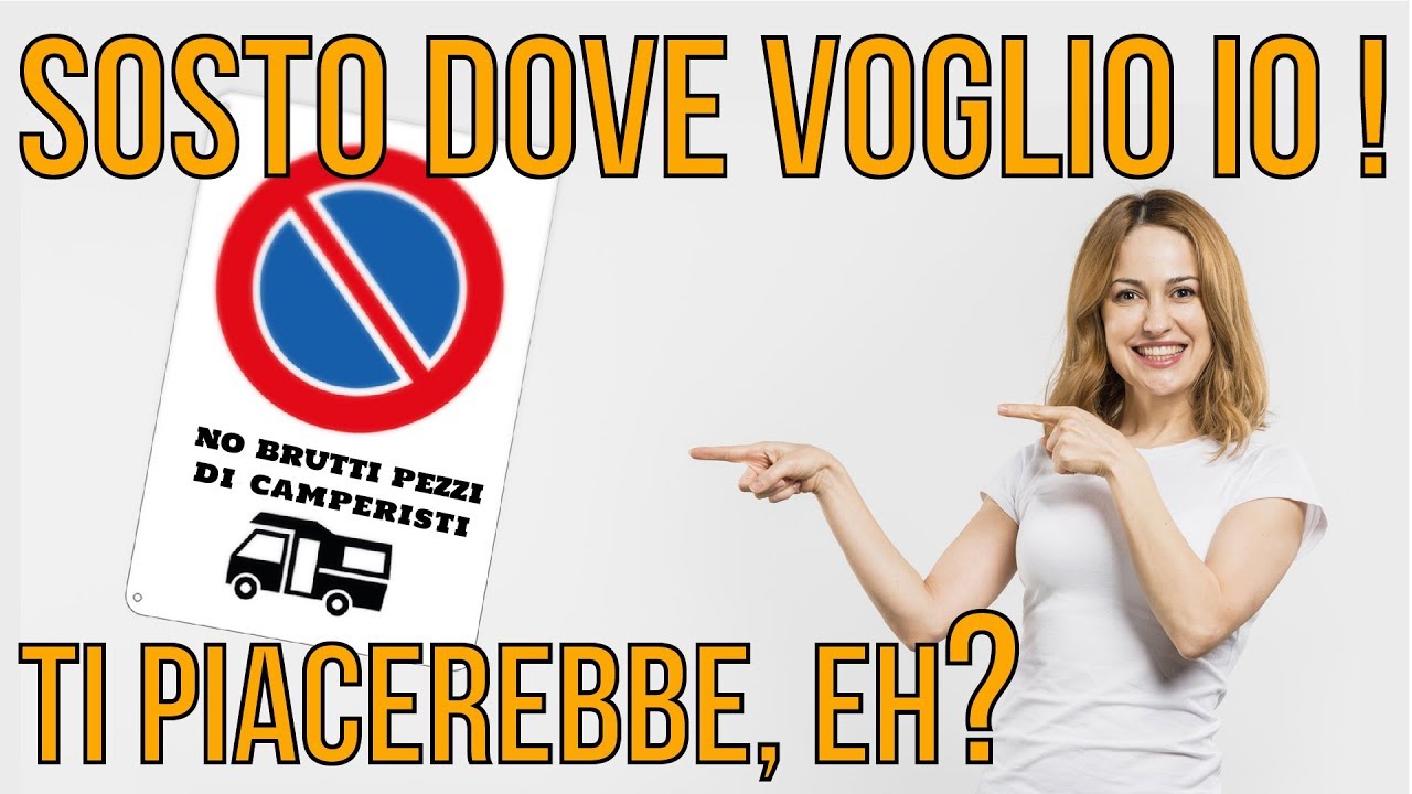 SOSTA LIBERA CAMPER: come fare e come evitare sanzioni (EPISODIO 05)
