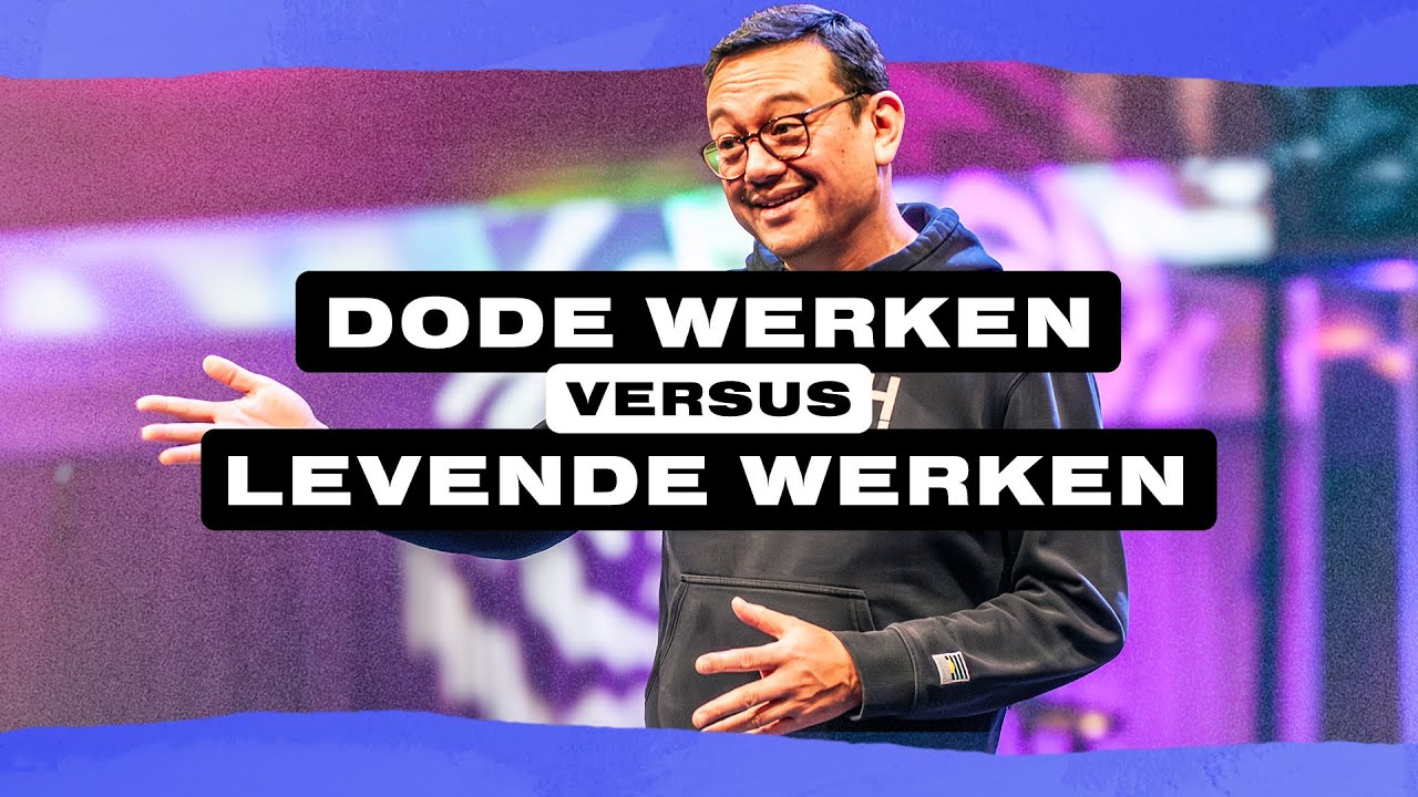 Dode werken versus levende werken | Ps William Boné | GODcentre Voorschoten