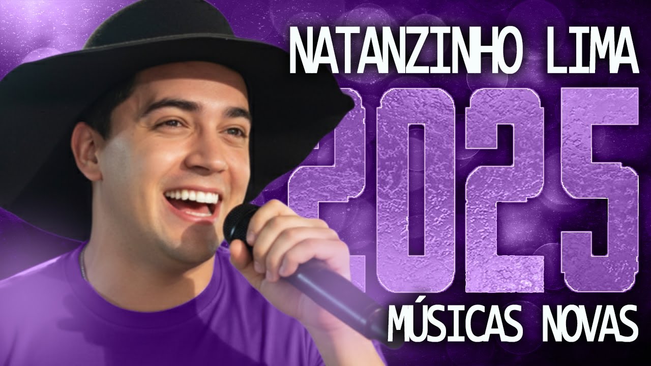NATANZINHO LIMA 2025 ( M&Uacute;SICA NOVAS ) CD NOVO - REPERT&Oacute;RIO ATUALIZADO