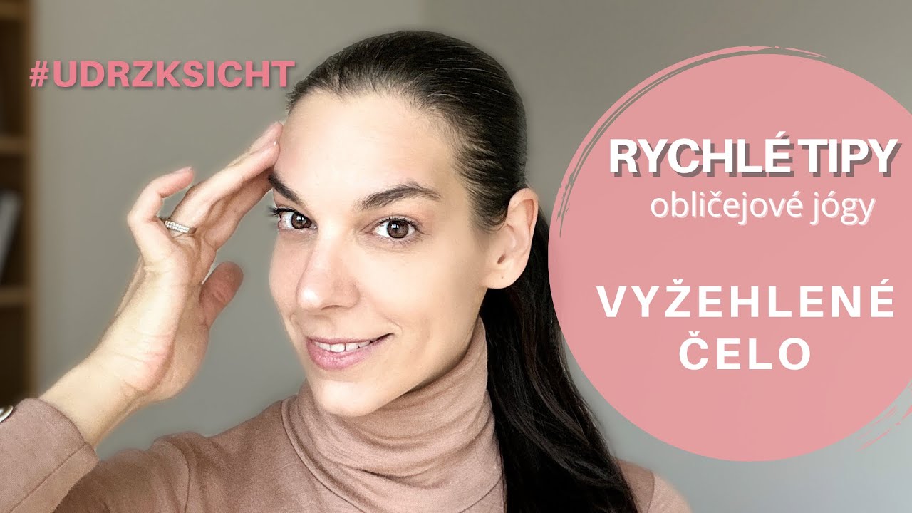 Čelo bez vrásek a žádná padající víčka díky jedinému pohybu