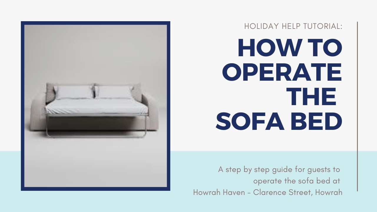 How to Operate the Sofa Bed at Howrah Haven - Unit 1/320 Clarence Street, Howrah - Hobart, Tasmania