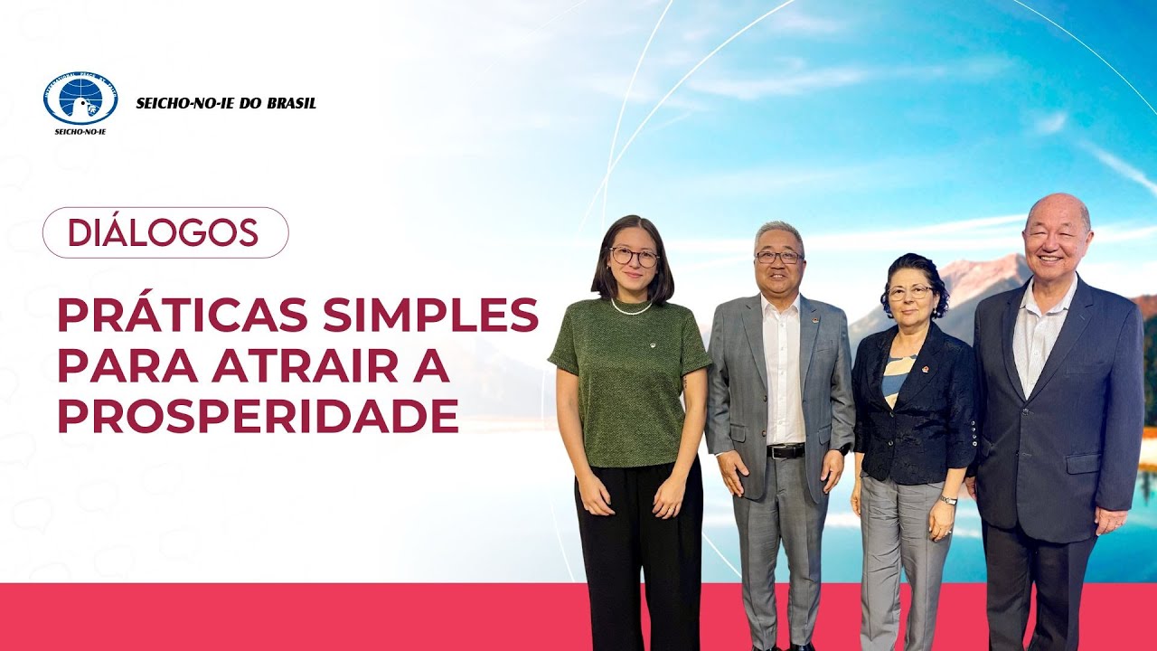 Práticas simples para atrair a prosperidade - Diálogos