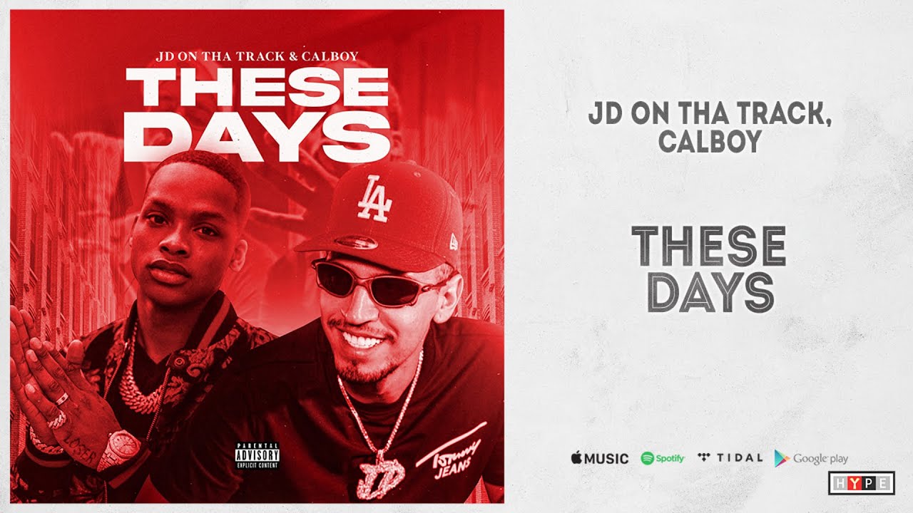 JD On Tha Track & Calboy - 
