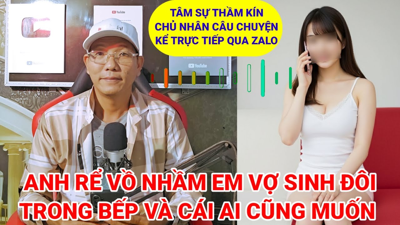 Tâm sự thầm kính | Anh rể vồ nhầm em vợ song sinh ở chung nhà và cái ai cũng muốn