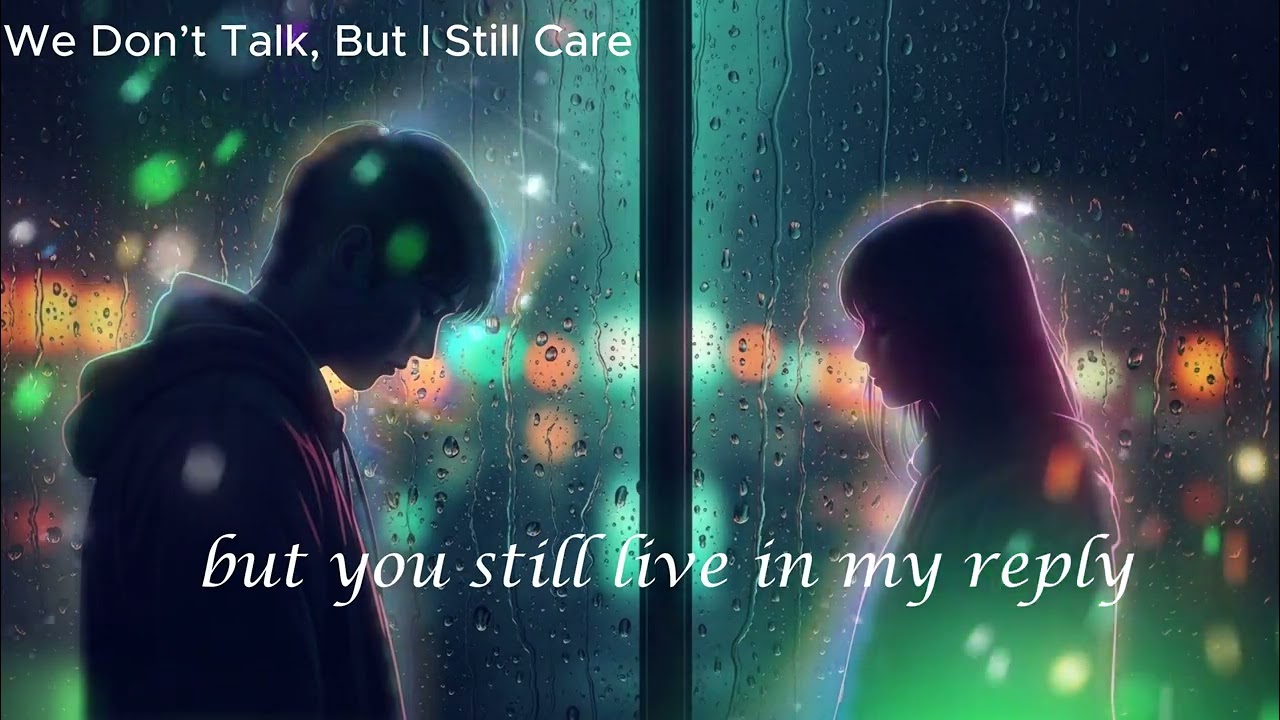 🎵 “We Don’t Talk, But I Still Care” – EchoVerse🎶Original English Songs 🎵Best Sad Song 2026