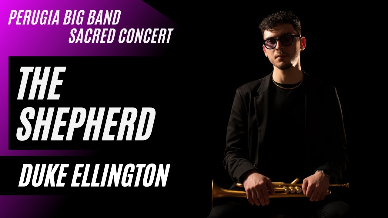 The Shepherd  (Sacred Concert) - Riccardo Catria [Perugia Big Band]