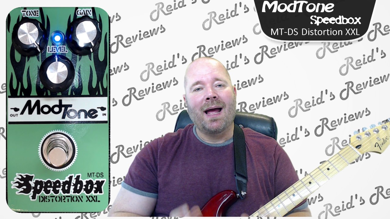 A little missing? ModTone Speedbox MT-DS Distortion XXL Overdrive,Guitar Pedal Review Reid's Reviews
