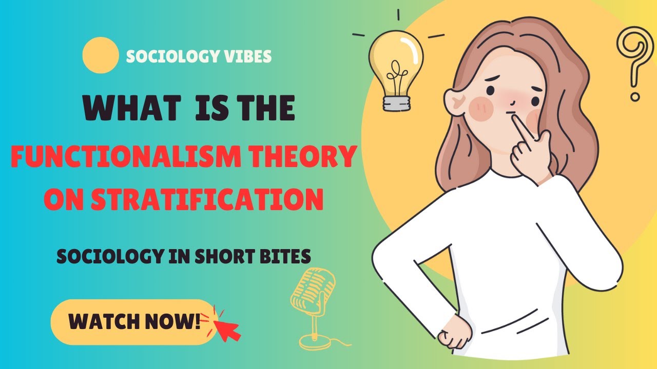 What Is the Functionalism Theory of Social Stratification? | Intro to Soc | Social Stratification |