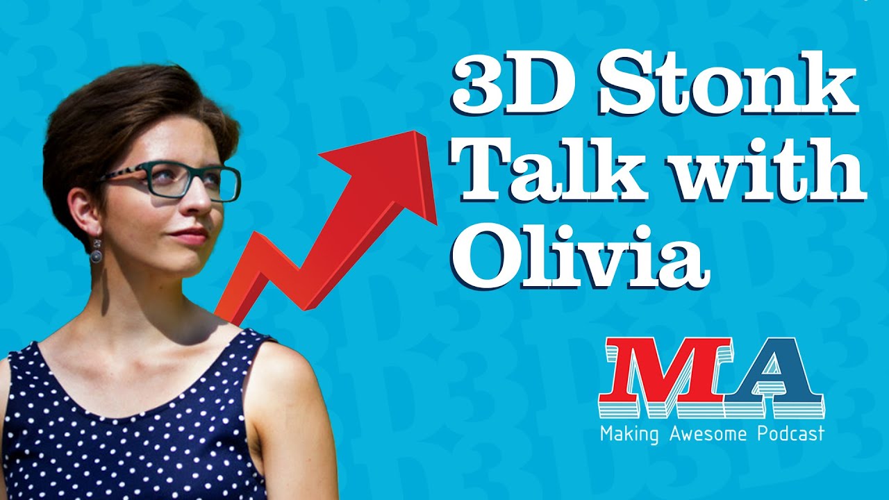 Desktop Metal Buys ExOne, Deep Dive with Olivia Krueger - Making Awesome #49 LIVE