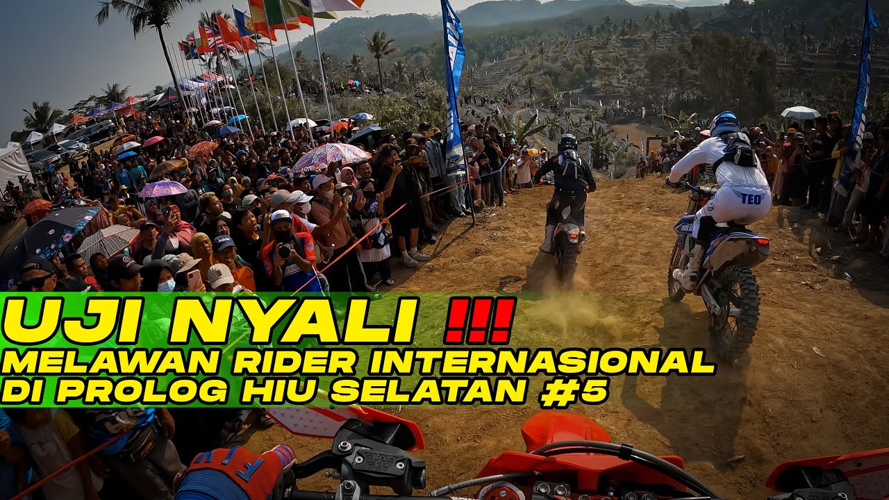 WAWAN KADRI UJI NYALI !!! MELAWAN RIDER INTERNASIONAL DI HIUSELATAN #5 !!!!