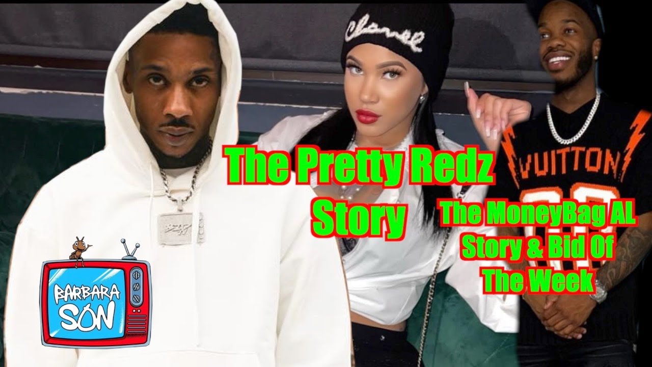 Ant Glizzy - The MoneyBag Al & The Pretty Redz Story Bid Of The Week #BARBARASONTV