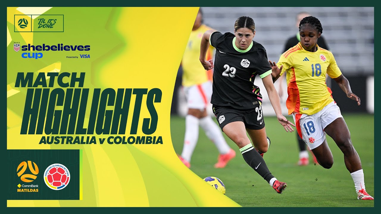 CommBank Matildas v Colombia | Match Highlights | SheBelieves Cup