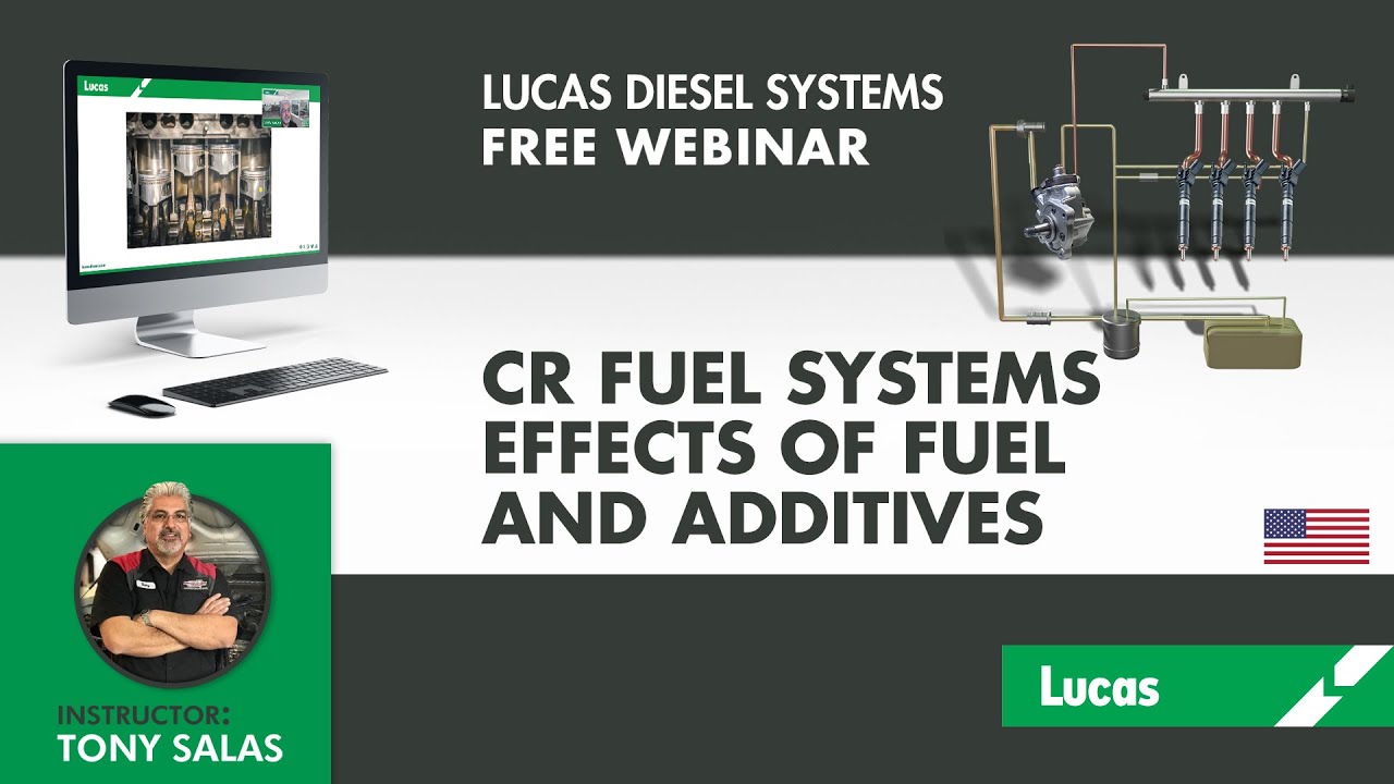 TECHNICAL WEBINAR by TONY SALAS - COMMON RAIL FUEL SYSTEMSEFFECTS OF FUEL AND ADDITIVES