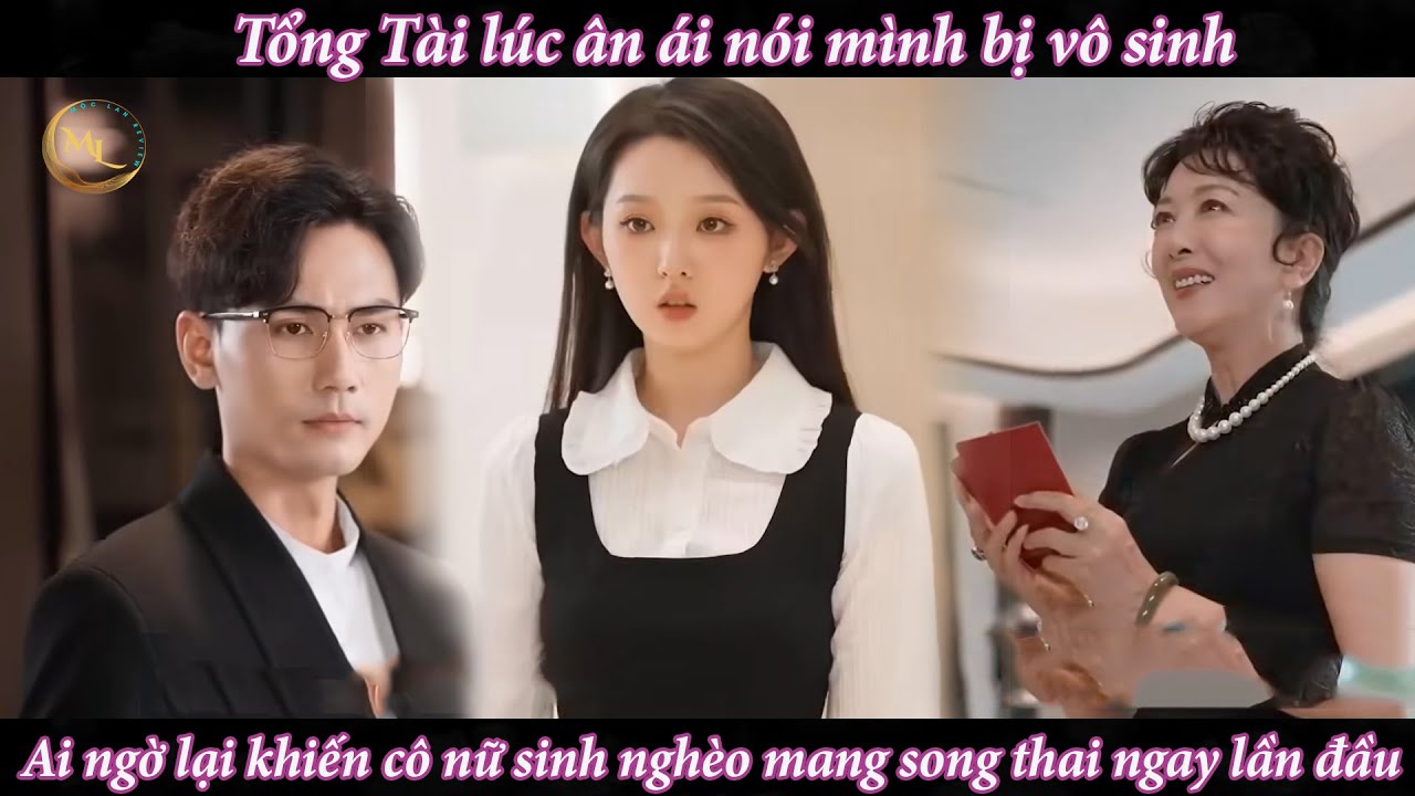 Tổng Tài qua đêm với cô gái nghèo nhưng lại nói mình bị vô sinh, ai ngờ lại khiến cô mang song thai