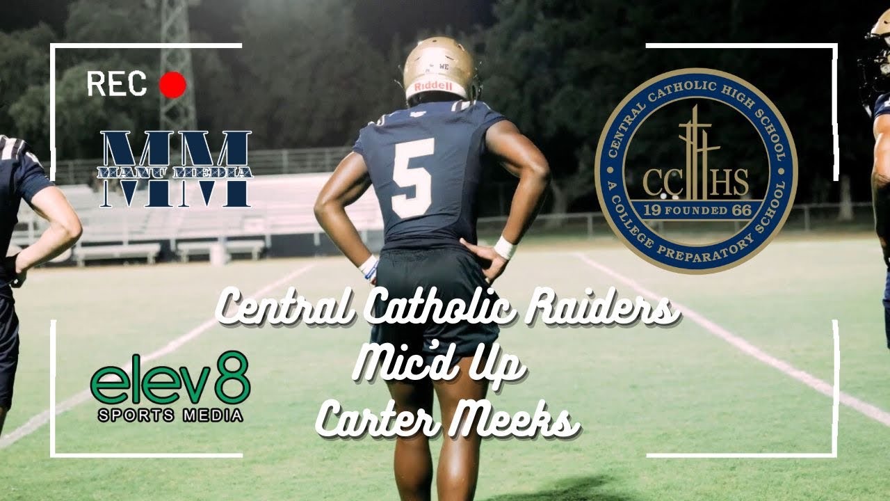 Central Catholic Raiders - Mic’d Up with Manu Media - Carter Meeks
