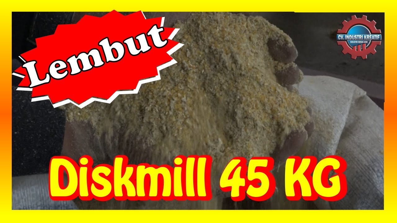 MESIN DISKMILL 45 KG (KAPASITAS BESAR) UJI COBA BAHAN JAGUNG - HASIL LEMBUT  SANGAT MEMUASKAN