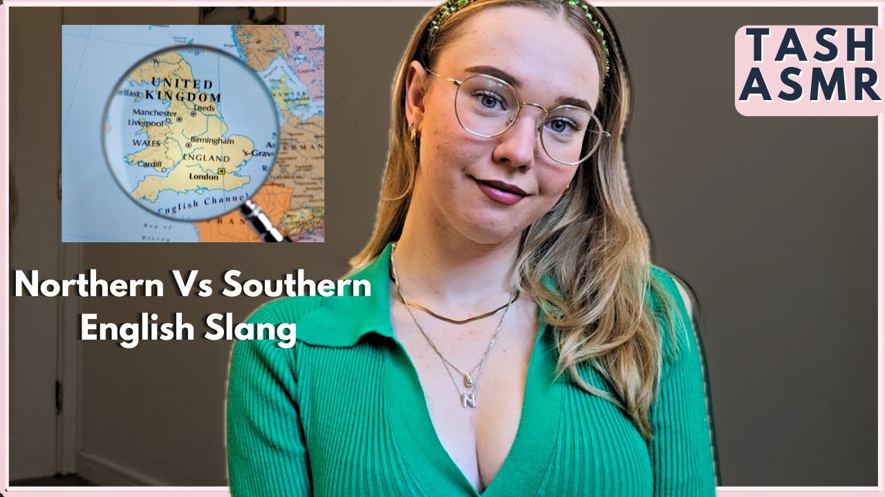 ASMR Northern VS Southern English Slang (Whispered/Soft Spoken)