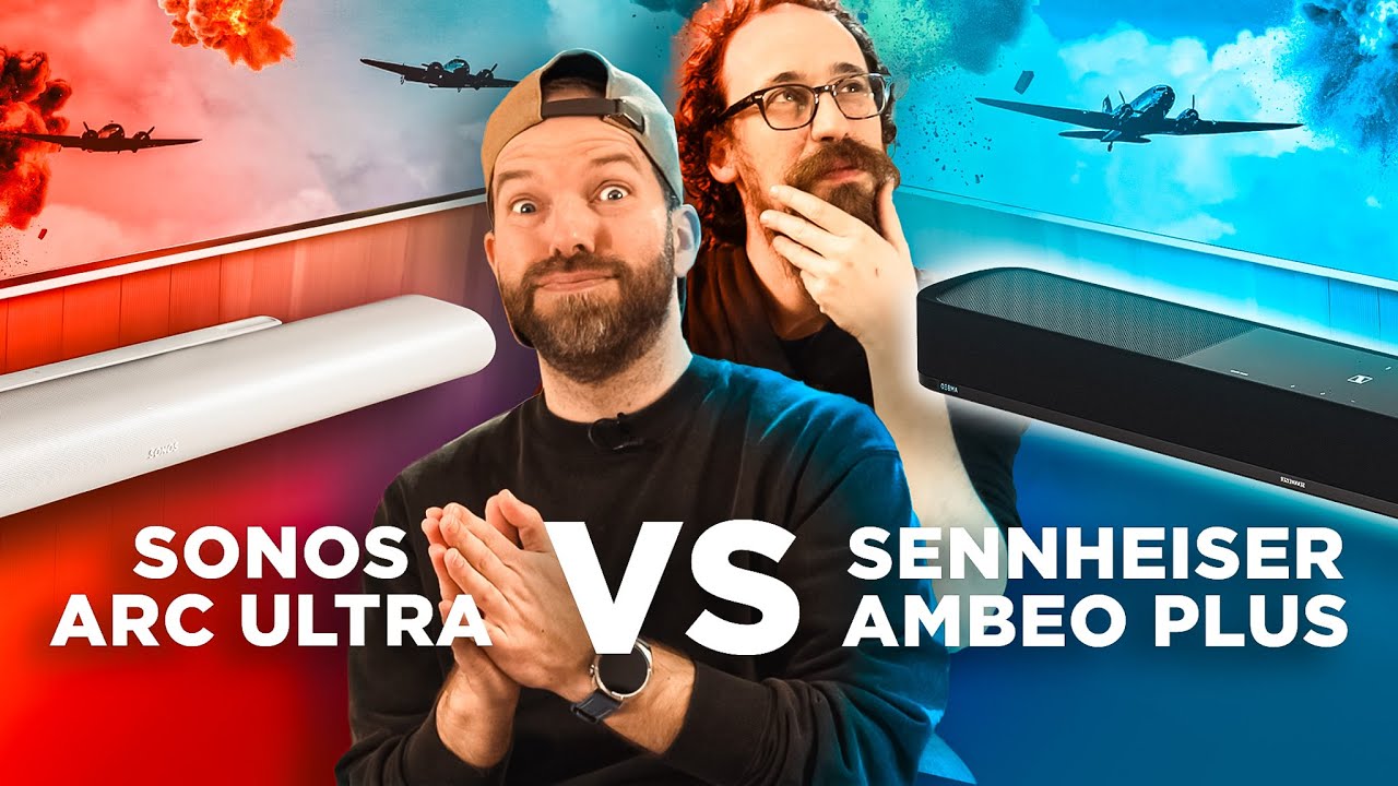 SONOS ARC ULTRA Vs SENNHEISER AMBEO PLUS : Quelle est la meilleure barre de son du marché ?