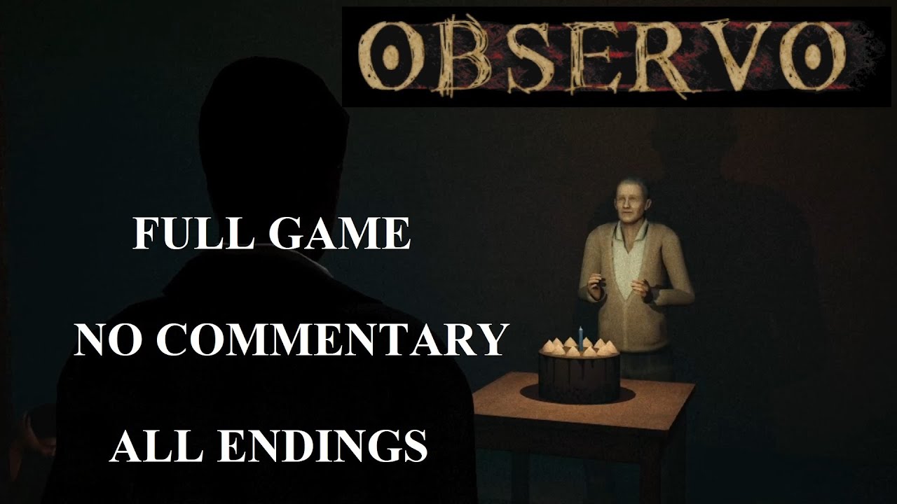 Observo Full Game No Commentary (Normal Ending + Birthday Ending)