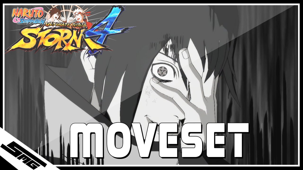Naruto Ultimate Ninja Storm 4 - EMS Sasuke COMPLETE Moveset