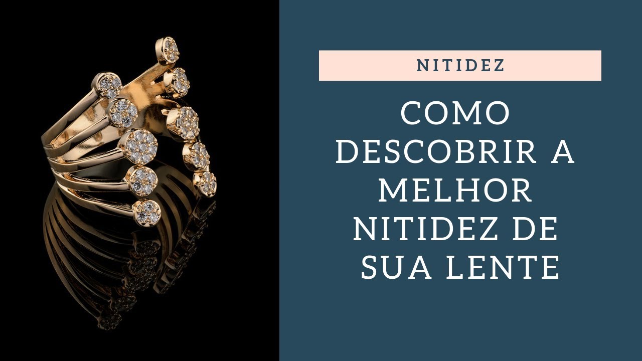 Fotos nítidas - Como descobrir a melhor nitidez de sua lente