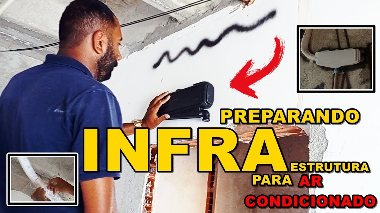 VIDEO AULA - INSTALAÇÃO DE AR CONDICIONADO - COMO PREPARAR A PRÉ INSTALAÇÃO - INFRAESTRUTURA