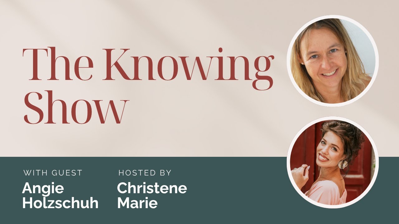 The Knowing Show with Angie Holzschuh