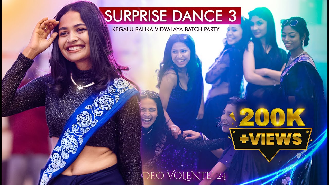 Surprise Dance 3 - Kegalu Balika Vidyalaya 2023 A/L Batch Party | DEO VOLENTE ' 24 💙