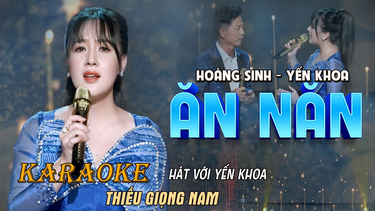 KARAOKE THIẾU GIỌNG NAM SONG CA Ăn Năn - song ca với  Yến Khoa