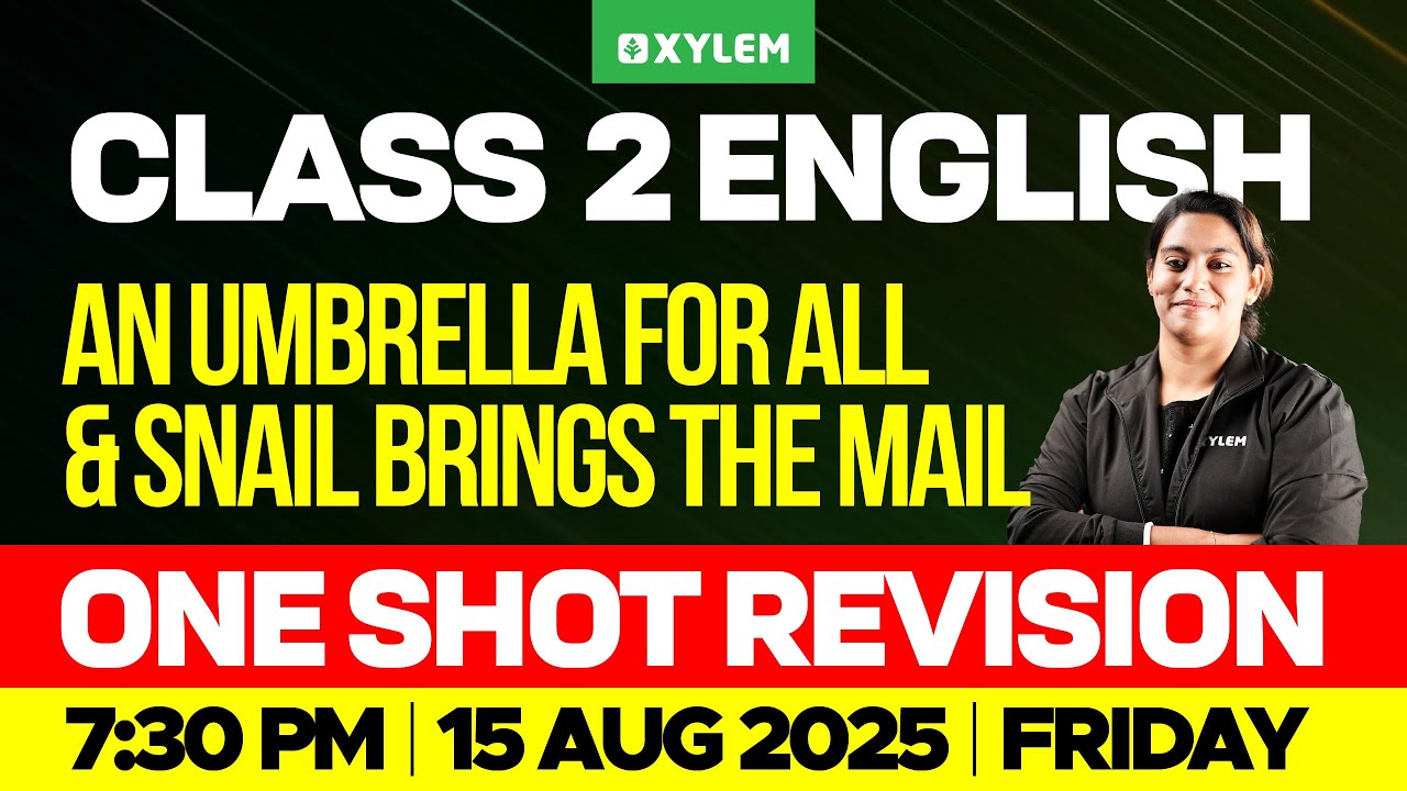 Class 2 English | An Umbrella For All & Snail Brings The Mail - One shot Revision | Xylem Class 2