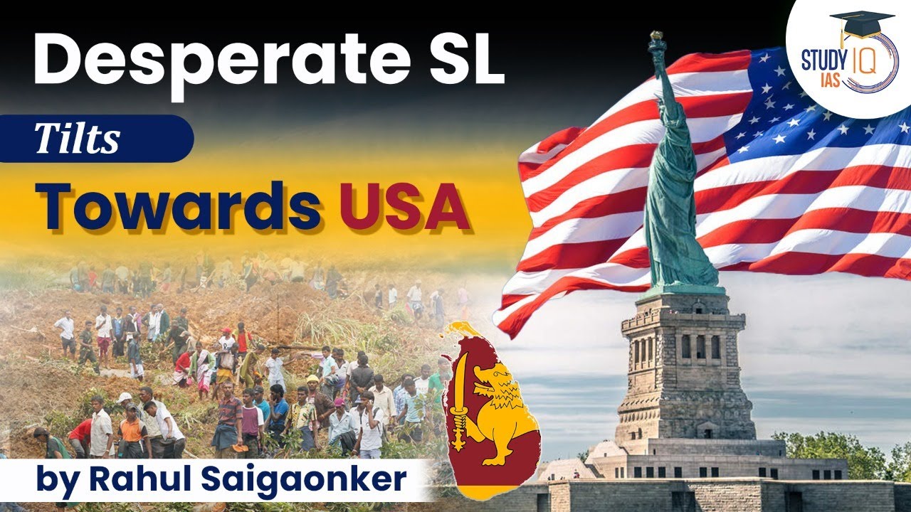 Sri Lanka accepts USAID grant due to economic crisis. Is it shifting from China to USA? UPSC