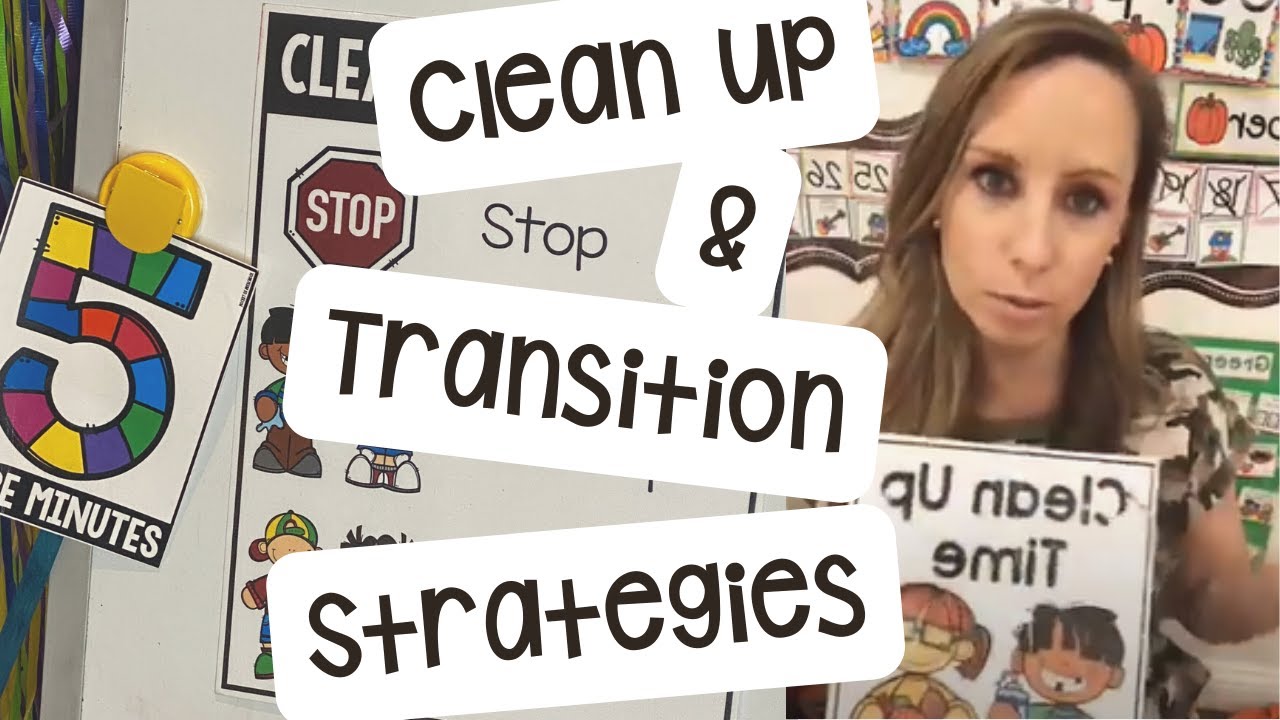 Clean Up and Transition Strategies for Early Childhood