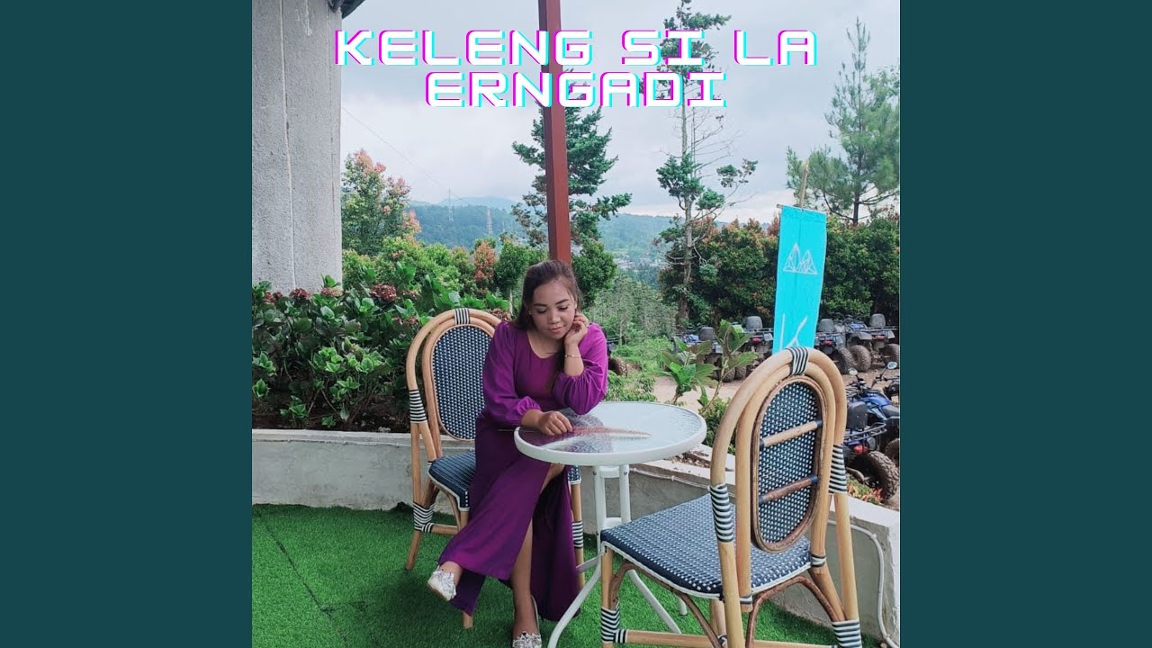 KELENG SI LA ERNGADI