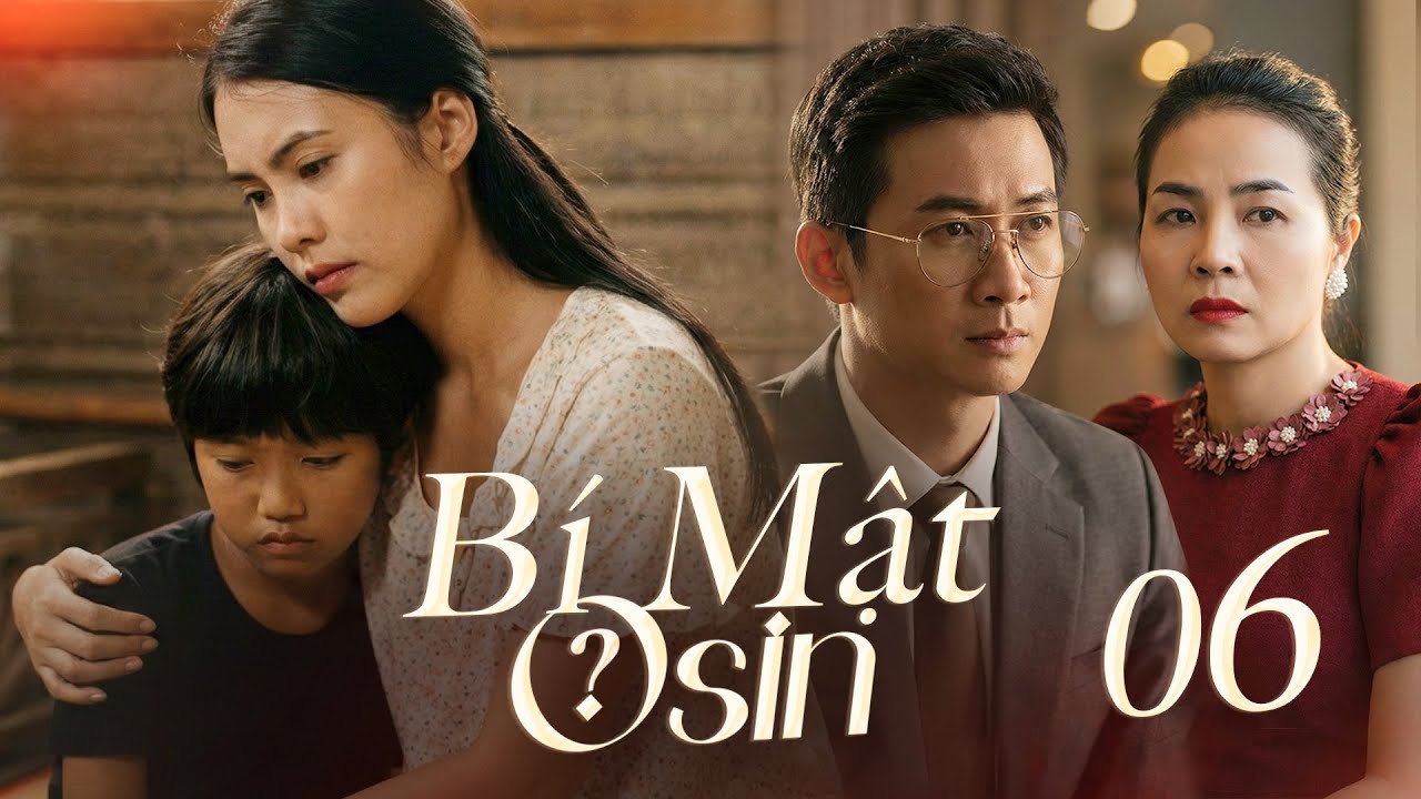 BÍ MẬT OSIN - Tập 6 | Người Ở Nhưng Không Có Chỗ Trong Gia Đình | Phim Việt Nam Hay Mới Nhất 2026