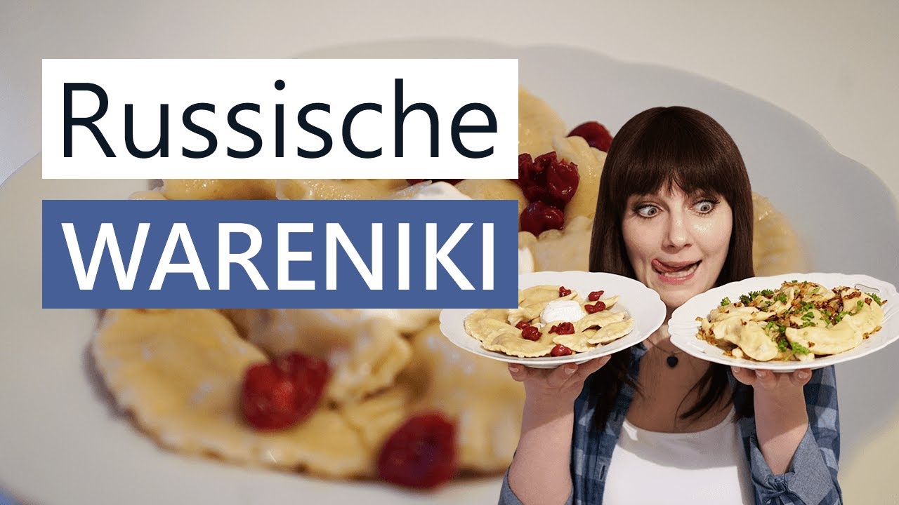 Wareniki Rezept mit 2 Füllungen | Teigtaschen mit Kartoffelfüllung und Kirschfüllung