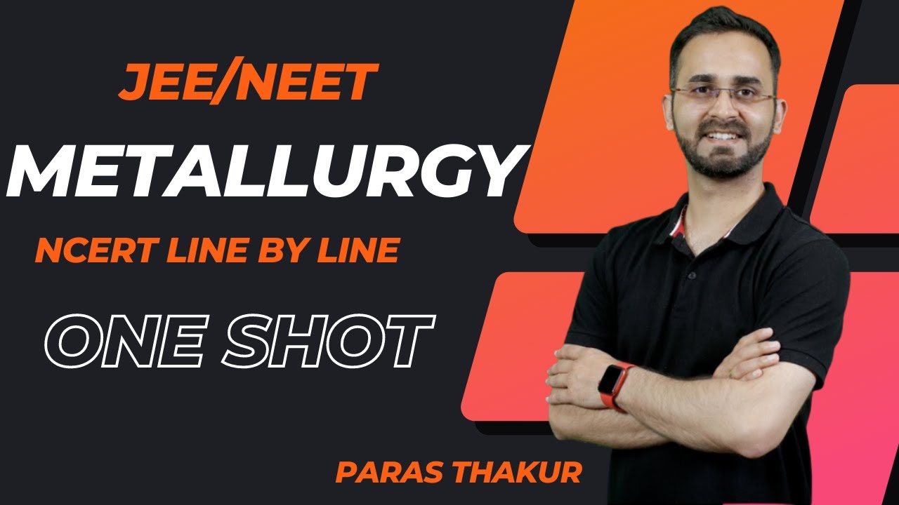 Metallurgy | ONE SHOT | NCERT Revision | Handwritten notes | Canvas classes | Paras Sir