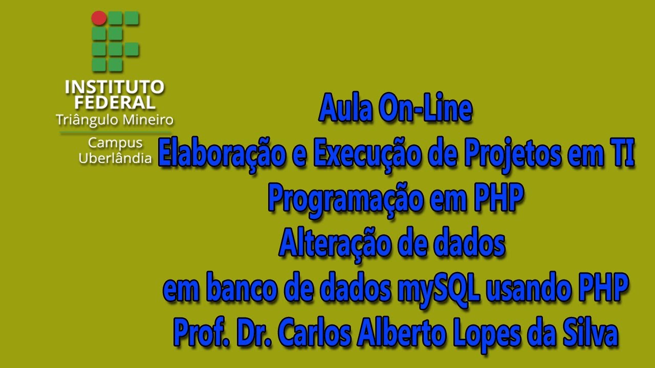 Aula on-line: Programação PHP - Alteração de  dados em banco de dados mySQL usando PHP